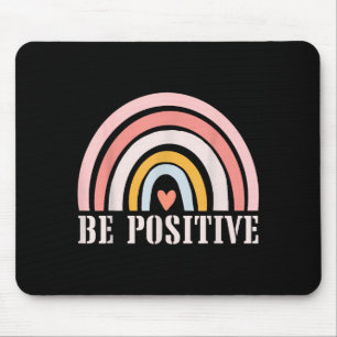 Sei positiv Motivierende Zitate Positive Aussage Mousepad