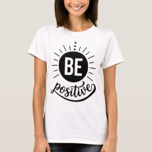Sei positiv Sonnenstrahl-Typografie Strahlende Ins T-Shirt