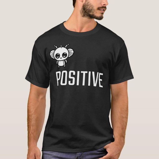 Sei positiv :) T-Shirt (Vorderseite)
