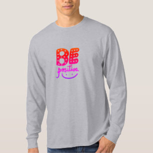Sei positiv T-Shirt