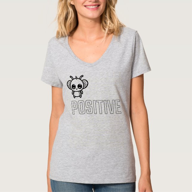 Sei positiv :) T-Shirt (Vorderseite)