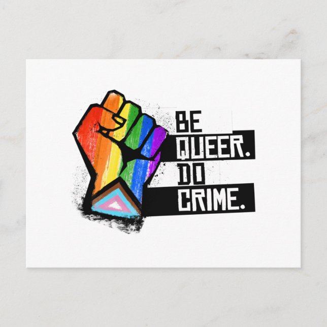 Sei queer, begehe Verbrechen Postkarte (Vorderseite)