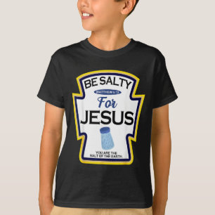 Sei salzig für Jesus Gewürz Christian T-Shirt