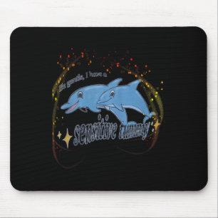 Sei sanft, ich habe einen empfindlichen Tummknoche Mousepad