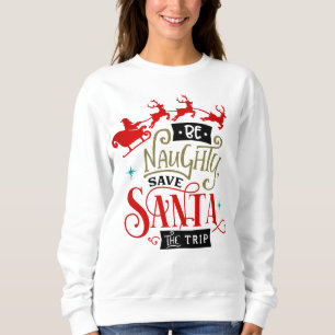 Sei schmutzig Gerettet Weihnachten Die Reise Sonni Sweatshirt