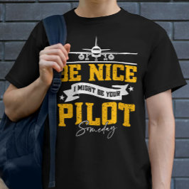 Sei schön, dass ich vielleicht eines Tages dein Pi T-Shirt
