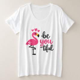 "Sei schön Du"• Süße Flamingo Positive Botschaft Große Größe T-Shirt