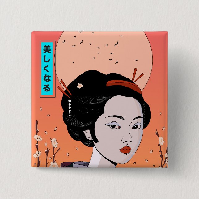 Sei schön Geisha Girl Button (Vorderseite)
