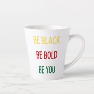 Sei schwarz, mutig, du Tasse