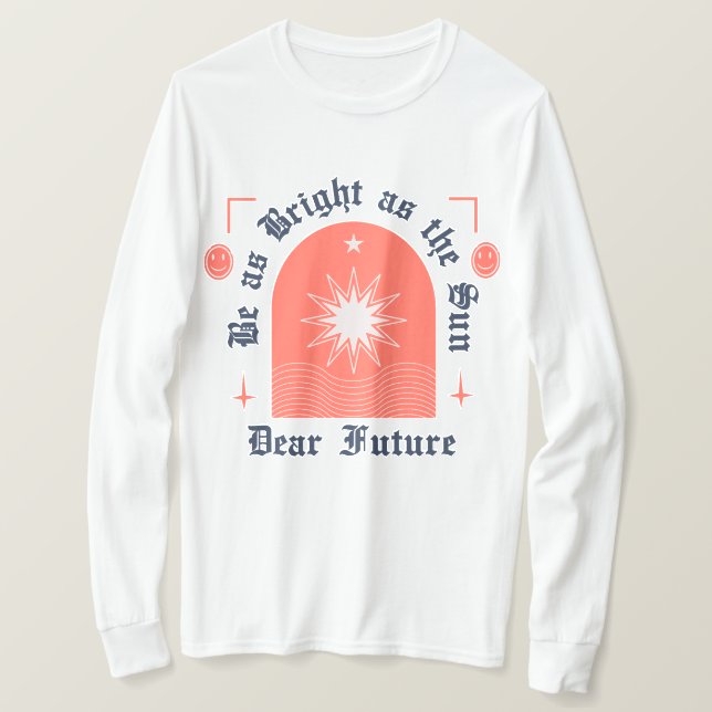 Sei so hell wie die Sonne T-Shirt (Design vorne)