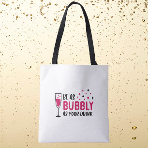 Sei so sprudelnd wie dein Getränk / Wein Champagne