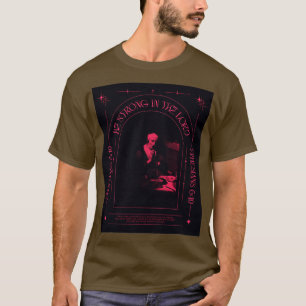 Sei stark im Herrn 1 T-Shirt