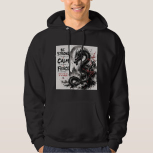 Sei stark, ruhig und wildes Drache Hoodie