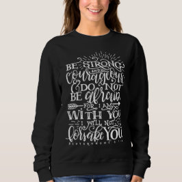 Sei stark und mutig Bibelvers Crewneck Sweatshirt