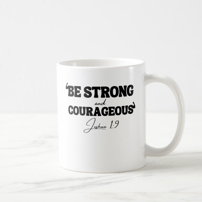 Sei stark und mutig - Joshua 1:9 Kaffeetasse (Rechts)