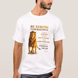Sei stark und mutig T-Shirt