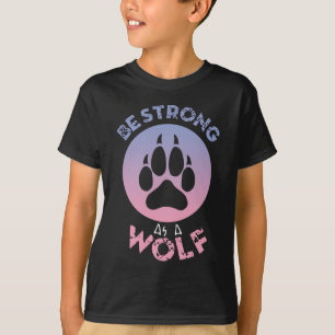 Sei stark wie ein Wolf T-Shirt