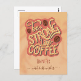 Sei stark wie Kaffee | motivierend Angebot Postkarte