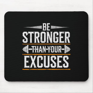 Sei stärker als deine Ausreden Fitnessstudio Gewic Mousepad