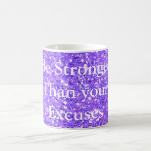 Sei stärker als deine Ausreden violette Pailletten Kaffeetasse