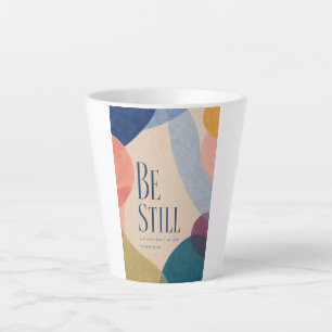 SEI STILL   Psalm 46:10 Christlich Milchtasse