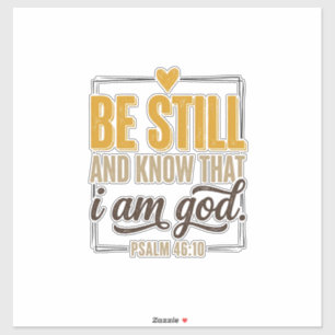 Sei still Psalm 46_10 Vintage Christliches Shirt D Aufkleber