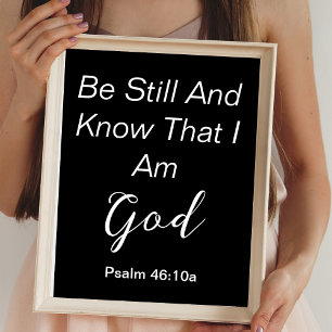 Sei still Psalm Einfach Schwarz Weiß Christliches Poster