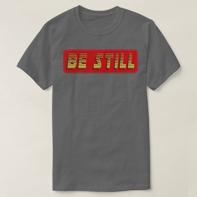 Sei Still Text T-Shirt (Design vorne)
