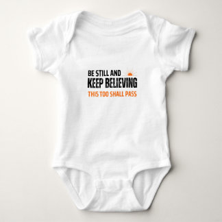 Sei still und Behalt zu glauben. Auch das soll pas Baby Strampler