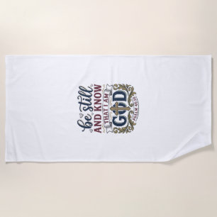 Sei Still Und Erkenne Christlicher Psalm 460 Shirt Strandtuch