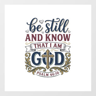 Sei Still Und Erkenne Christliches Psalm 460 Shirt Fensteraufkleber