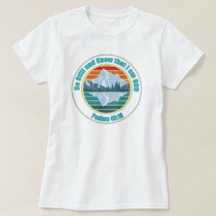 Sei still und erkenne, dass ich Gott bin Bibelvers T-Shirt