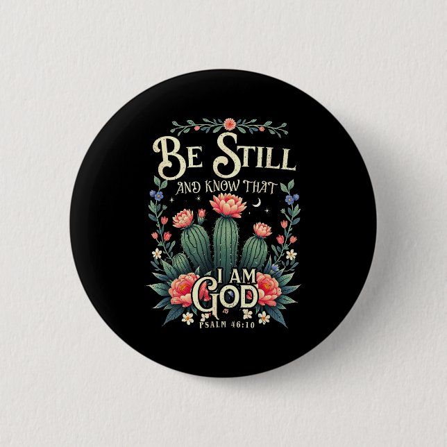 Sei-still Und Erkenne Dass Ich-gott Bin Christlich Button (Vorderseite)