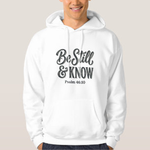 Sei Still Und Erkenne Psalm 46_10 Christliches T-S Hoodie