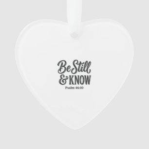 Sei Still Und Erkenne Psalm 46_10 Christliches T-S Ornament