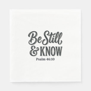 Sei Still Und Erkenne Psalm 46_10 Christliches T-S Serviette