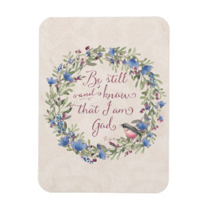 Sei still und erkenne - Psalm 46:10 Magnet