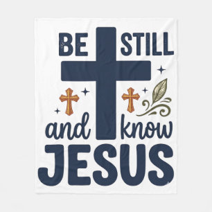 Sei still und kenne Jesus Christliche Typografie-S Fleecedecke