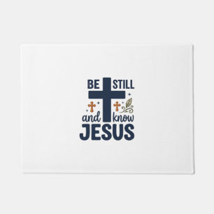 Sei still und kenne Jesus Christliche Typografie-S Fußmatte