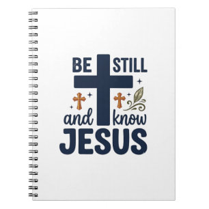 Sei still und kenne Jesus Christliche Typografie-S Notizblock