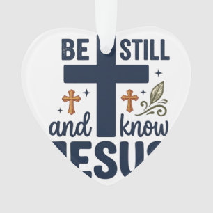 Sei still und kenne Jesus Christliche Typografie-S Ornament