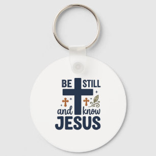 Sei still und kenne Jesus Christliche Typografie-S Schlüsselanhänger
