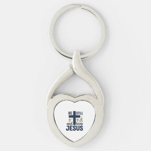 Sei still und kenne Jesus Christliche Typografie-S Schlüsselanhänger