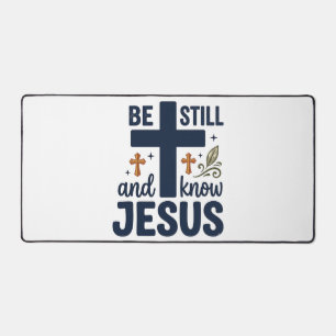 Sei still und kenne Jesus Christliche Typografie-S Schreibtischunterlage