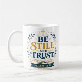 Sei still und vertraue - Spiritueller Ermutigungsq Kaffeetasse