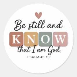 Sei still und wisse Aufkleber | Psalm 46,10 Christ