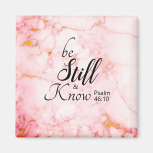 Sei still und wisse Bibelvers 46:10 Rosa Marmor Magnet