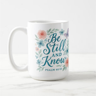 Sei still und wisse Blaue Pink Aquarell-Blumen Kaffeetasse