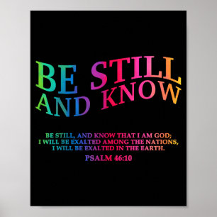Sei still und wisse, dass ich Gott bin, ist gut ch Poster