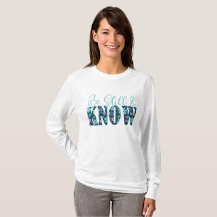 Sei still und wisse Frauen Langarm T-Shirt Flor